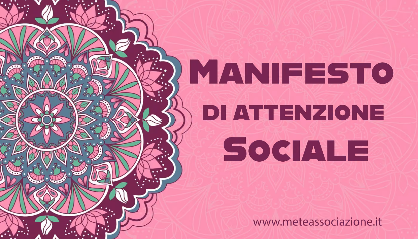 METE: Il Nostro «Manifesto di Attenzione Sociale»