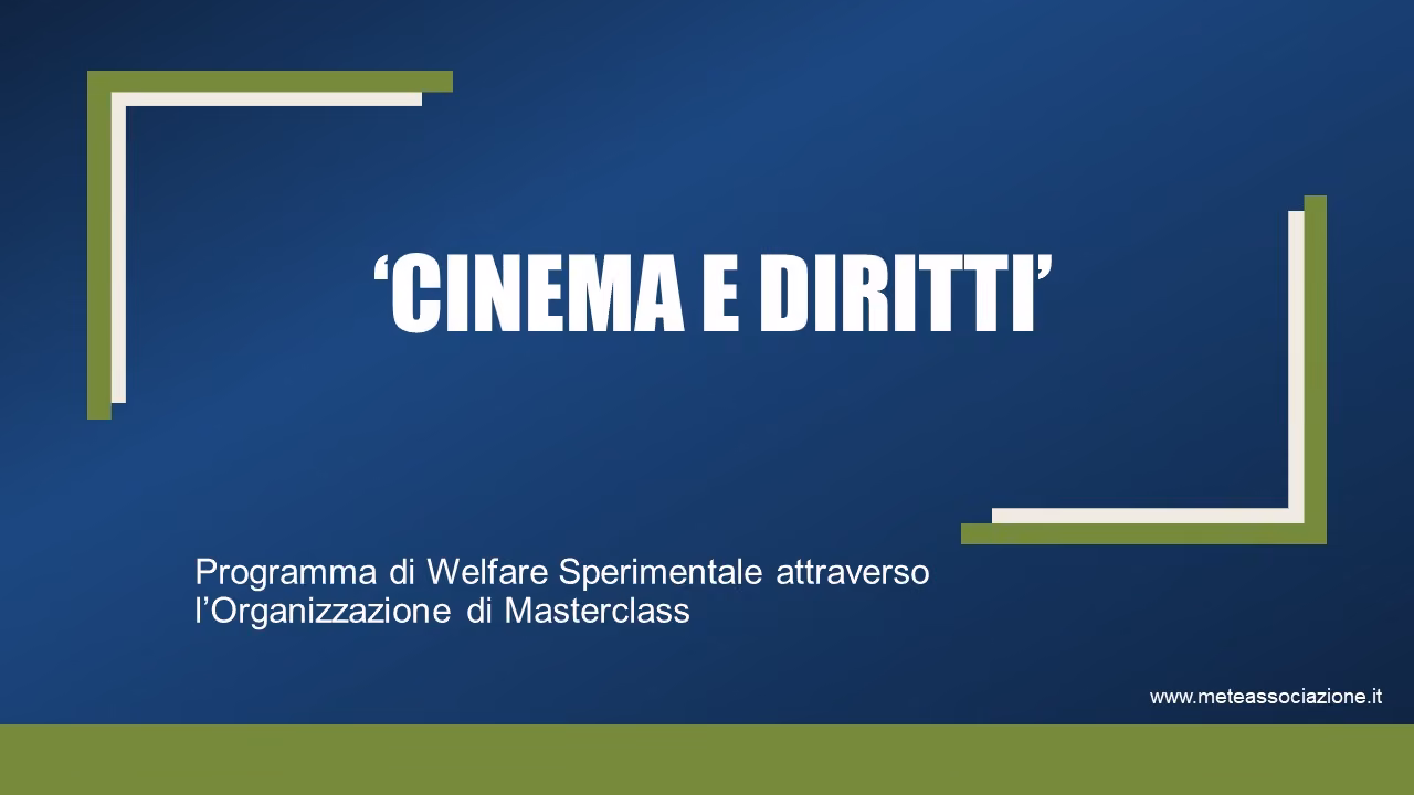«Cinema e Diritti»: Programma di Welfare Sperimentale Attraverso l’Organizzazione di Masterclass