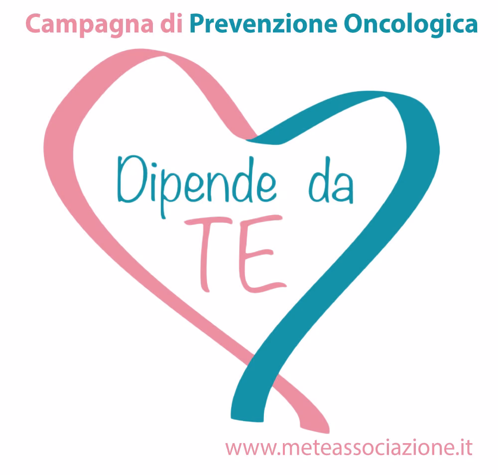 «Dipende da Te» - Campagna Prevenzione Oncologica