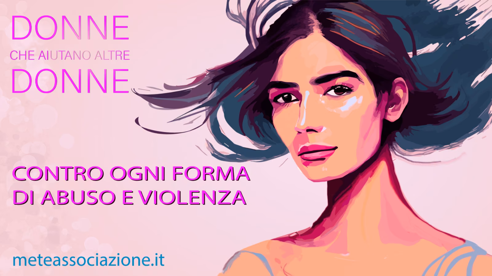 METE per «Donne che Aiutano le Donne: ‘Contro ogni Forma di Abuso e Violenza»